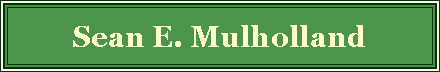 Text Box: Sean E. Mulholland